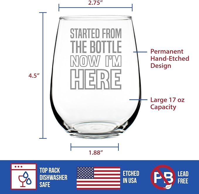 Custom Started From the Bottle – Funny Personalized Stemless Wine Glass, Large 17 Ounces, Etched Sayings, Gift Box - Customized Wine Glass Gift