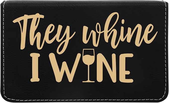 Leatherette 2-Piece Wine Tool Set - They Whine I Wine (Black w/Gold)