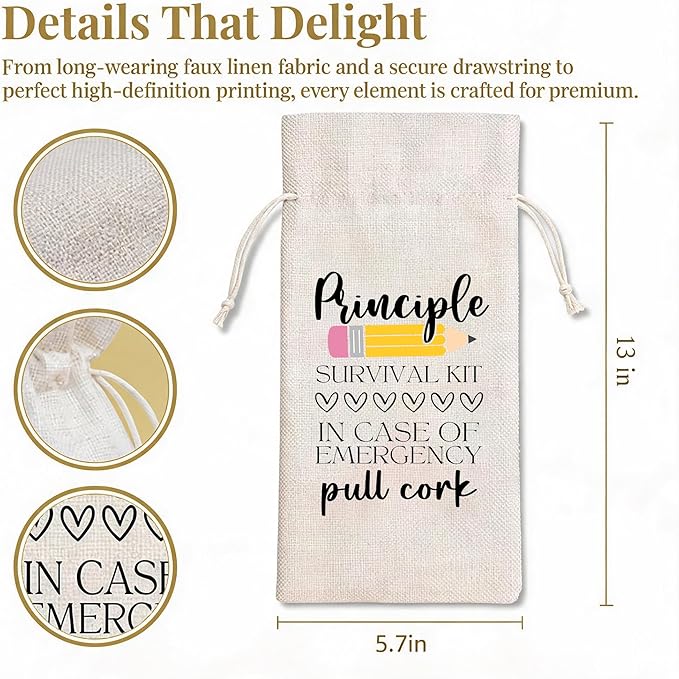 Principal Appreciation Gift Wine Bag, Funny Survival Kit Linen Drawstring Wine Bottle Cover, Reusable Wine Pouch for Principal Back to School Retirement Birthday Thank You Gift - A07